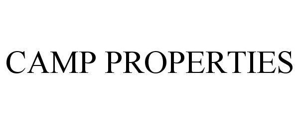 Trademark Logo CAMP PROPERTIES