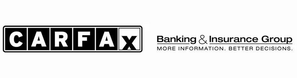  CARFAX BANKING &amp; INSURANCE GROUP MORE INFORMATION. BETTER DECISIONS