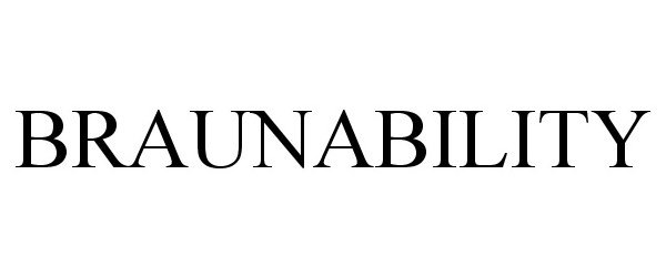 Trademark Logo BRAUNABILITY