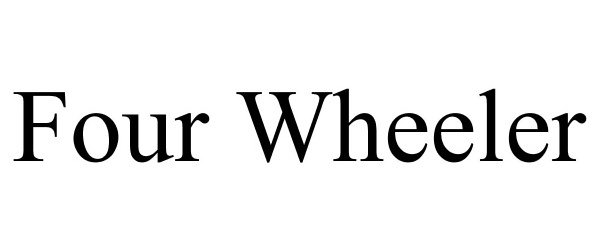 Trademark Logo FOUR WHEELER