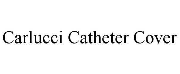  CARLUCCI CATHETER COVER