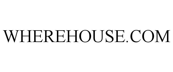Trademark Logo WHEREHOUSE.COM