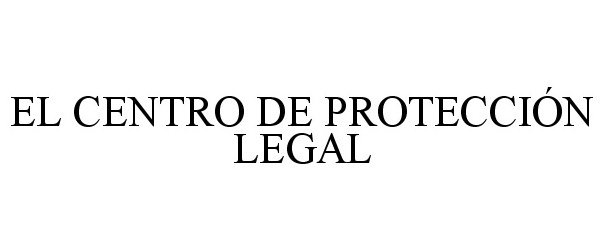 EL CENTRO DE PROTECCIÃN LEGAL