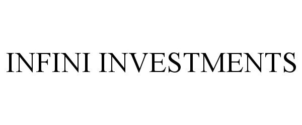  INFINI INVESTMENTS