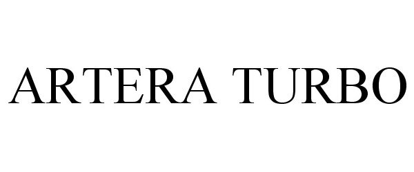 Trademark Logo ARTERA TURBO