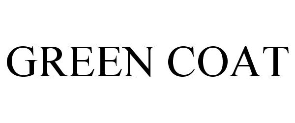 Trademark Logo GREEN COAT