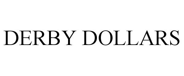  DERBY DOLLARS