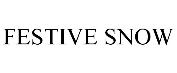 Trademark Logo FESTIVE SNOW