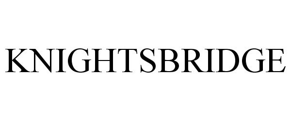 Trademark Logo KNIGHTSBRIDGE