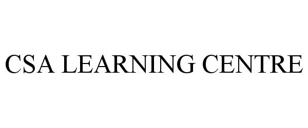 Trademark Logo CSA LEARNING CENTRE