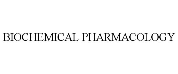 Trademark Logo BIOCHEMICAL PHARMACOLOGY