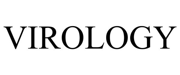 Trademark Logo VIROLOGY
