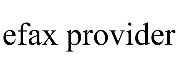 Trademark Logo EFAX PROVIDER