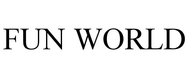 Trademark Logo FUN WORLD