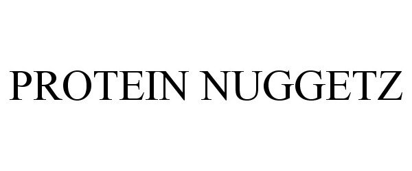 Trademark Logo PROTEIN NUGGETZ