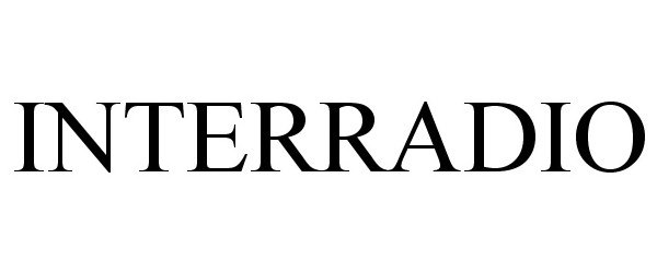 Trademark Logo INTERRADIO