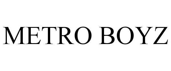 Trademark Logo METRO BOYZ