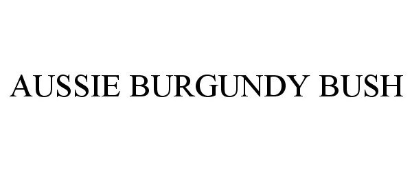  AUSSIE BURGUNDY BUSH
