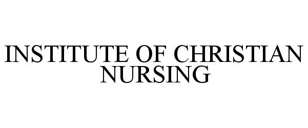 INSTITUTE OF CHRISTIAN NURSING