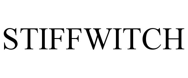 STIFFWITCH