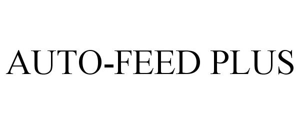 Trademark Logo AUTO-FEED PLUS