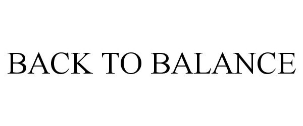 Trademark Logo BACK TO BALANCE