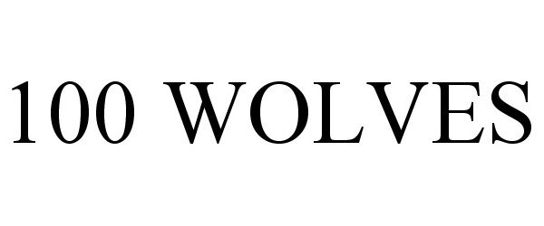 Trademark Logo 100 WOLVES