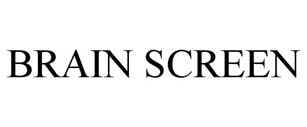 Trademark Logo BRAIN SCREEN