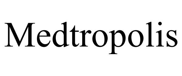 Trademark Logo MEDTROPOLIS