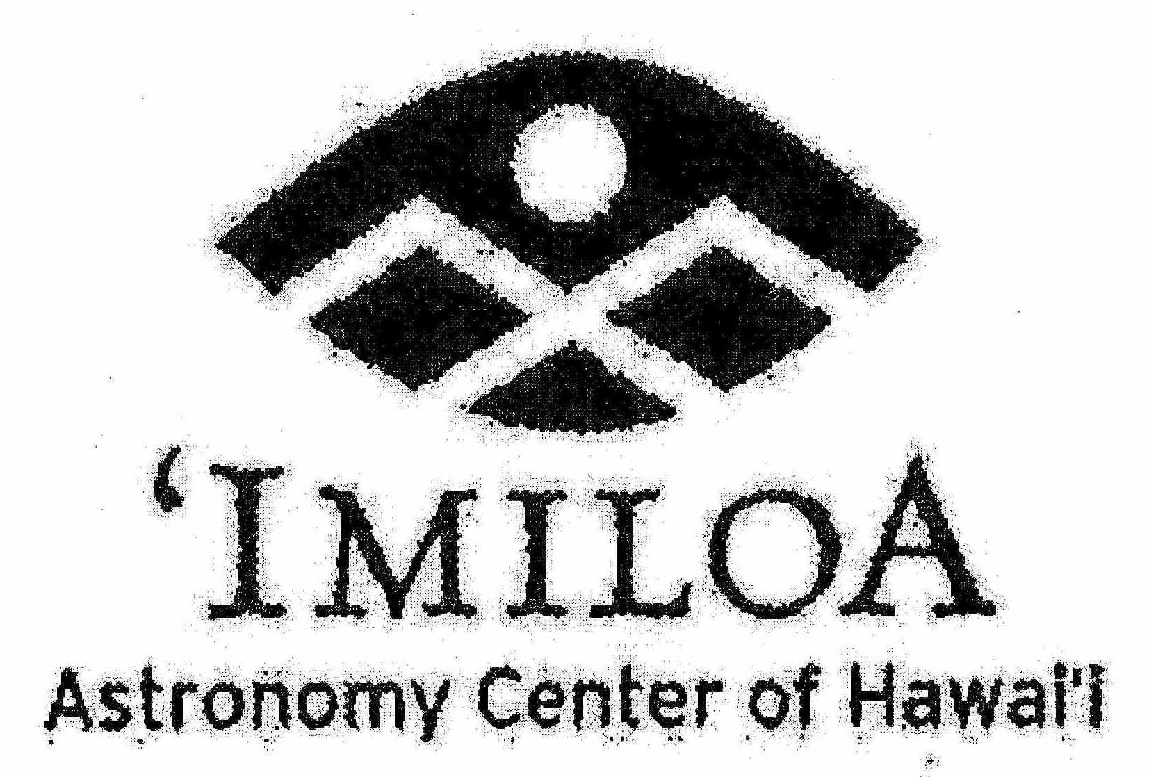  'IMILOA ASTRONOMY CENTER OF HAWAI'I