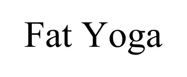  FAT YOGA