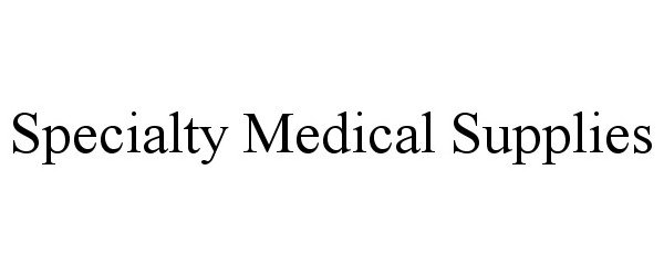  SPECIALTY MEDICAL SUPPLIES