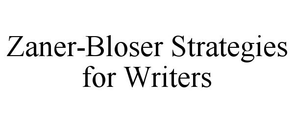  ZANER-BLOSER STRATEGIES FOR WRITERS