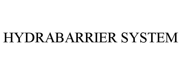 Trademark Logo HYDRABARRIER SYSTEM
