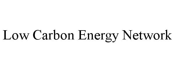  LOW CARBON ENERGY NETWORK