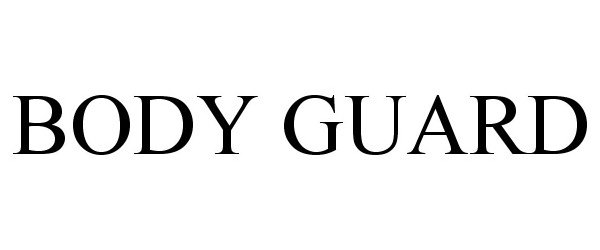 Trademark Logo BODY GUARD