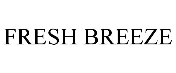 Trademark Logo FRESH BREEZE