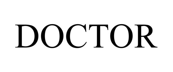Trademark Logo DOCTOR