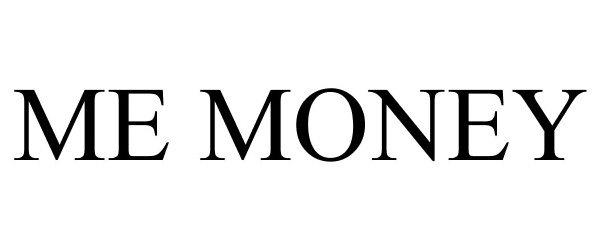 Trademark Logo ME MONEY