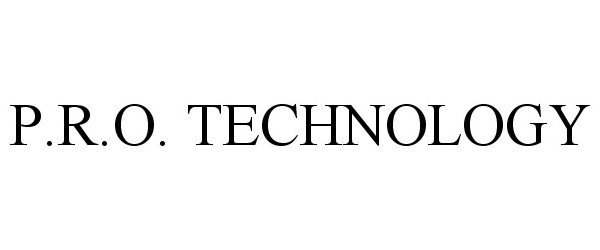 Trademark Logo P.R.O. TECHNOLOGY