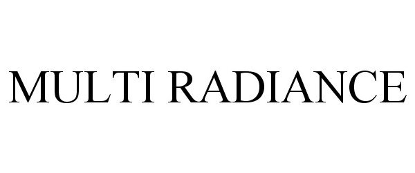 Trademark Logo MULTI RADIANCE