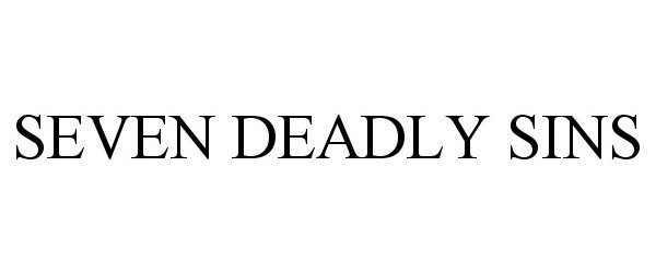 Trademark Logo SEVEN DEADLY SINS