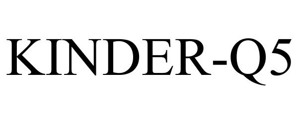  KINDER-Q5