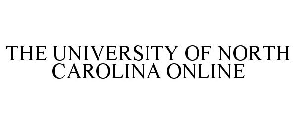  THE UNIVERSITY OF NORTH CAROLINA ONLINE