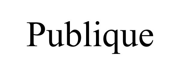 Trademark Logo PUBLIQUE
