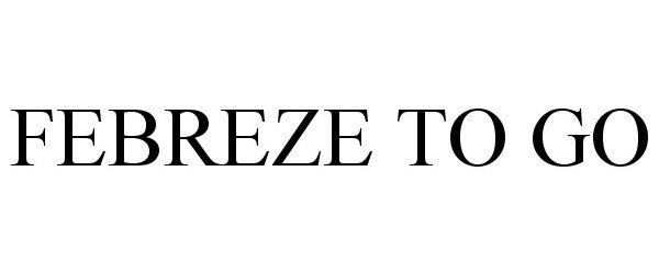 Trademark Logo FEBREZE TO GO