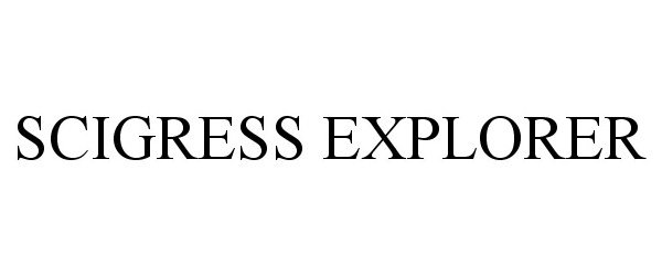 Trademark Logo SCIGRESS EXPLORER