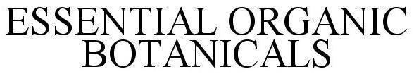 Trademark Logo ESSENTIAL ORGANIC BOTANICALS