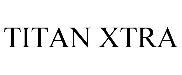  TITAN XTRA