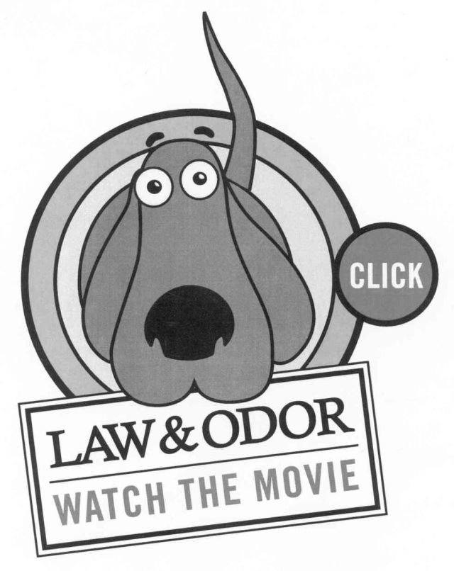 Trademark Logo CLICK LAW &amp; ODOR WATCH THE MOVIE